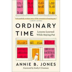 Ordinary Time: Lessons Learned While Staying Put