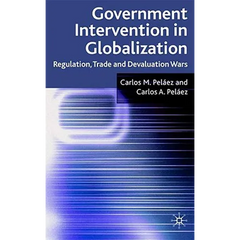 Government Intervention in Globalization: Regulation, Trade and Devaluation Wars