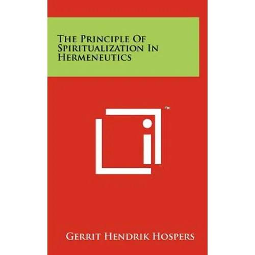 The Principle of Spiritualization in Hermeneutics