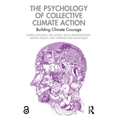 The Psychology of Collective Climate Action: Building Climate Courage