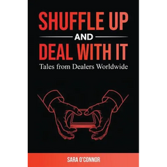 Shuffle Up and Deal with It: Tales from Dealers Worldwide