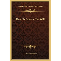 How To Educate The Will