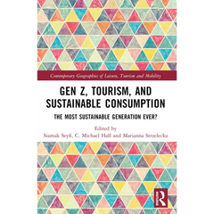 Gen Z, Tourism, and Sustainable Consumption: The Most Sustainable Generation Ever?