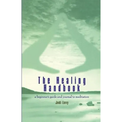 The Healing Handbook: A Beginner's Guide and Journal to Meditation