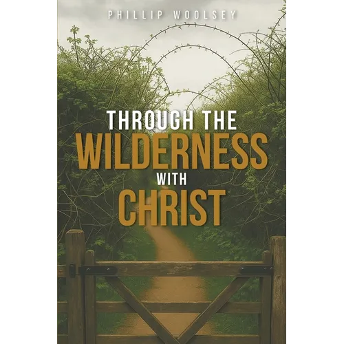 Through the Wilderness with Christ