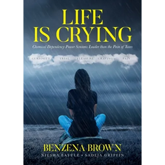 Life is Crying: Chemical Dependency Power Screams Louder than the Pain of Tears