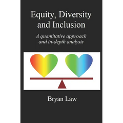 Equity, Diversity & Inclusion: A quantitative approach and in-depth analysis