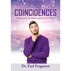 Coincidences: "Finding God in the ordinary and the not so ordinary"
