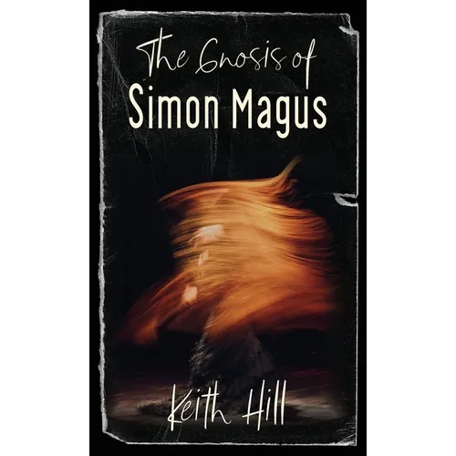The Gnosis of Simon Magus