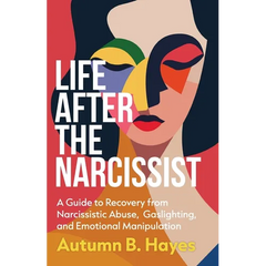Life After The Narcissist