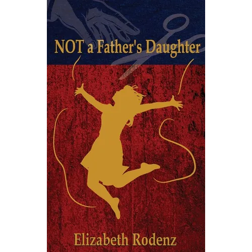 Not a Father's Daughter