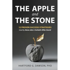 The Apple and The Stone: 12 Proven Success Strategies Used by Steve Jobs and Goliath-Killer David