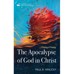 The Apocalypse of God in Christ