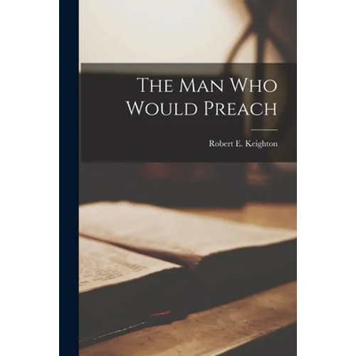 The Man Who Would Preach