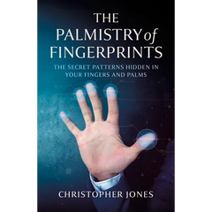 The Palmistry of Fingerprints: The Secret Patterns Hidden in Your Fingers and Palms