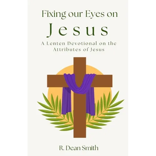 Fixing Our Eyes on Jesus