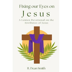 Fixing Our Eyes on Jesus