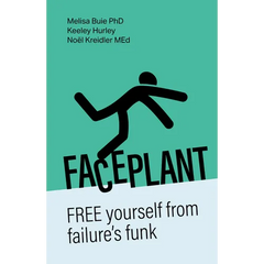 Faceplant: Free Yourself from Failure's Funk