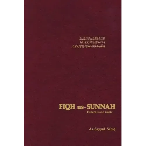 Fiqh Us Sunnah: Funerals and Dhikr