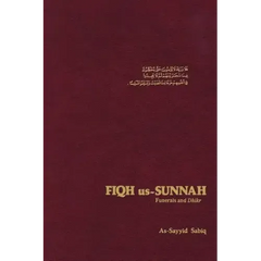 Fiqh Us Sunnah: Funerals and Dhikr