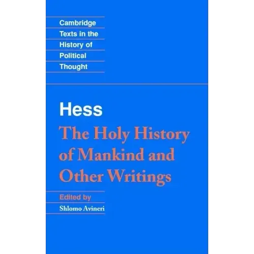 Hess: Holy Hist Other Writings