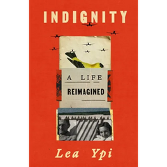 Indignity: A Life Reimagined