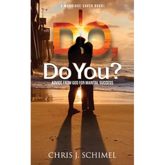 I Do, Do You?: Advise from God for Marital Success