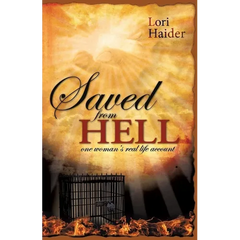 Saved from Hell: One Woman's Real Life Account