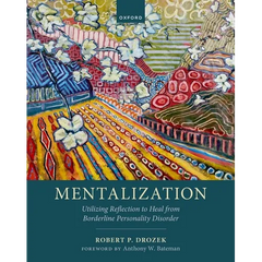 Mentalization: Utilizing Reflection to Heal from Borderline Personality Disorder