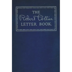 The Robert Collier Letter Book