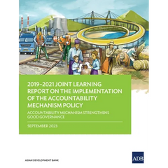 2019-2021 Joint Learning Report on the Implementation of the Accountability Mechanism Policy: Accountability Mechanism Strengthens Good Governance