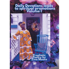 Daily Devotions Leads to Spiritual Promotions: Volume 1