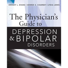 The Physician's Guide to Depression and Bipolar Disorders