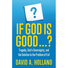 If God is Good ...?