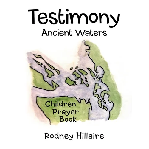 Testimony: Ancient Waters