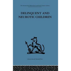 Delinquent and Neurotic Children: A comparative study