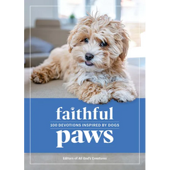 Faithful Paws: 100 Devotions Inspired by Dogs