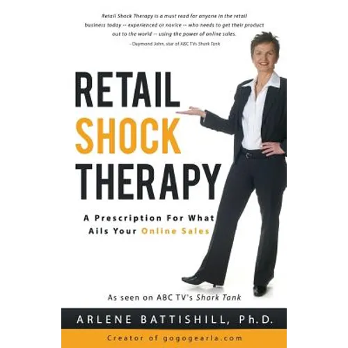 Retail Shock Therapy: A Prescription For What Ails Your Online Sales