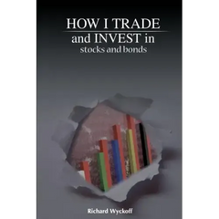 How I Trade and Invest in Stocks and Bonds