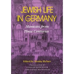 Jewish Life in Germany: Memoirs from Three Centuries