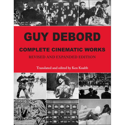 Guy Debord: Complete Cinematic Works