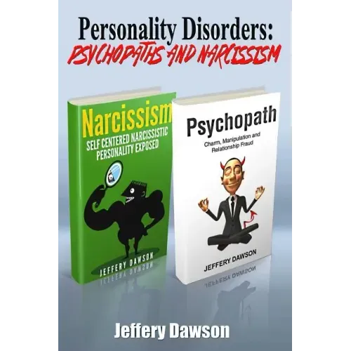 Personality Disorders: Psychopaths & Narcissism