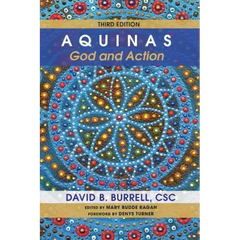 Aquinas: God and Action, Third Edition