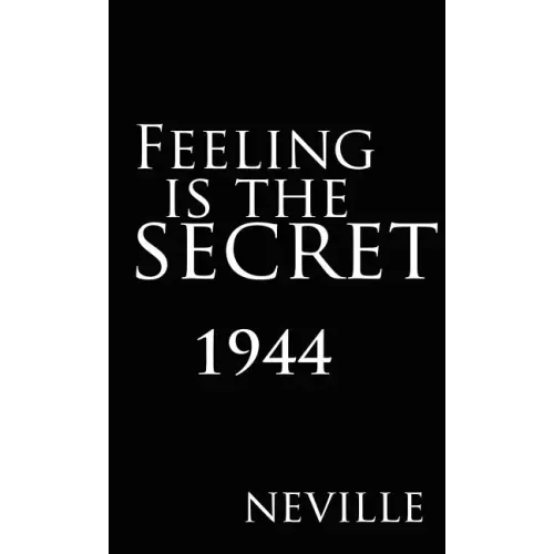 Feeling Is the Secret 1944