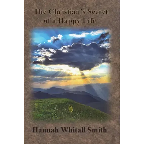 The Christian's Secret of a Happy Life