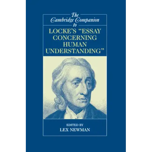 The Cambridge Companion to Locke's Essay Concerning Human Understanding