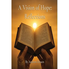 A Vision of Hope: Reflections