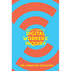 Notes Toward a Digital Workers' Inquiry