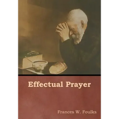 Effectual Prayer