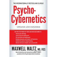 Psycho-Cybernetics: Updated and Expanded